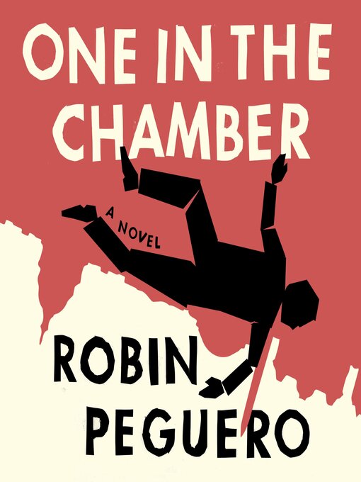 Title details for One In the Chamber by Robin Peguero - Available